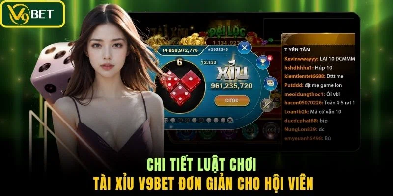 Chi tiết luật chơi Tài Xỉu V9BET đơn giản cho hội viên