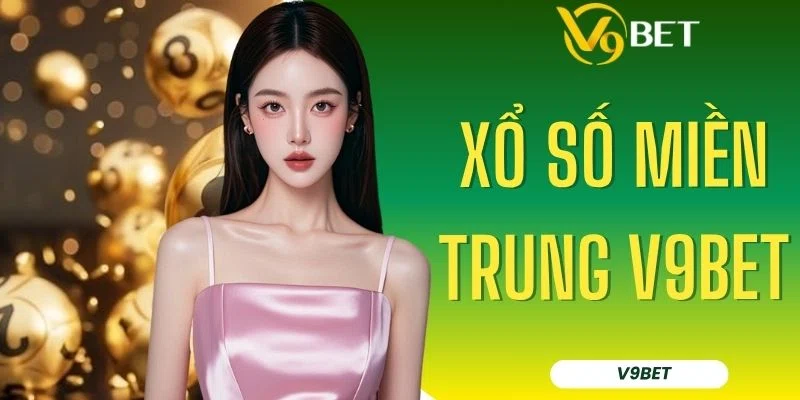 Đặt Cược Xổ Số Miền Trung V9BET Với 14 Đài Quay Mỗi Tuần